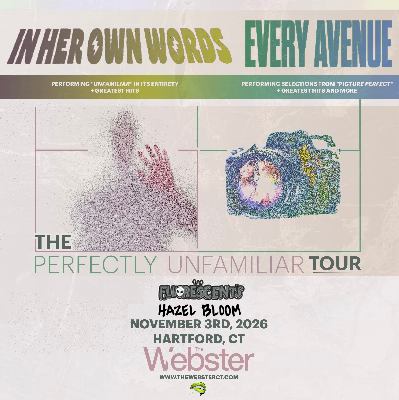IN HER OWN WORDS x EVERY AVENUE “The Perfectly Unfamiliar Tour” 11/03/26 Hartford, CT Ticket